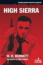 Book cover of High Sierra by Burnett, W., R.