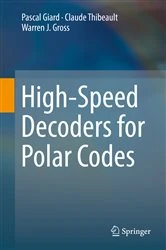 Book cover of High-Speed Decoders for Polar Codes by Pascal Giard