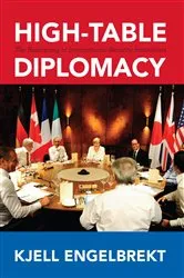 Book cover of High-Table Diplomacy by Kjell Engelbrekt