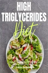 Book cover of High Triglycerides Diet by Unknown