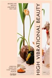 Book cover of High Vibrational Beauty by Kerrilynn Pamer