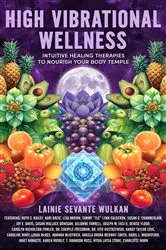 Book cover of High Vibrational Wellness by Unknown