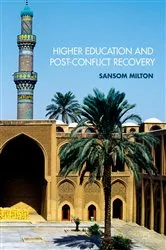 Book cover of Higher Education and Post-Conflict Recovery by Sansom Milton