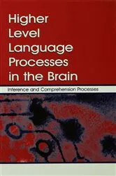 Book cover of Higher Level Language Processes in the Brain by Franz Schmalhofer