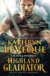 Book cover of Highland Gladiator by Kathryn Le Veque