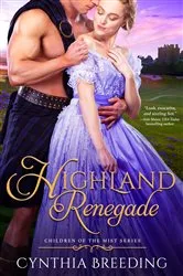 Book cover of Highland Renegade by Cynthia Breeding