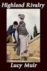 Book cover of Highland Rivalry by lucy muir