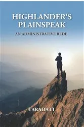 Book cover of Highlander's Plainspeak : An Administrative Rede by Taradatt