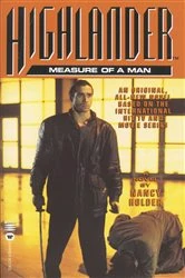 Book cover of Highlander(TM): The Measure of a Man by Nancy Holder