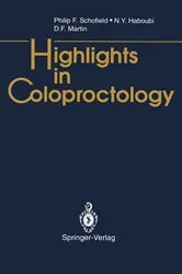 Book cover of Highlights in Coloproctology by Philip F. Schofield