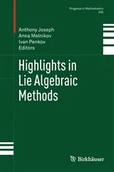 Book cover of Highlights in Lie Algebraic Methods by Anthony Joseph