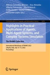 Book cover of Highlights in Practical Applications of Agents, Multi-Agent Systems, and Complex Systems Simulation. The PAAMS Collection by Alfonso González-Briones