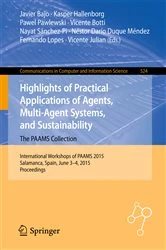 Book cover of Highlights of Practical Applications of Agents, Multi-Agent Systems, and Sustainability: The PAAMS Collection by Javier Bajo