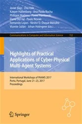 Book cover of Highlights of Practical Applications of Cyber-Physical Multi-Agent Systems by Javier Bajo