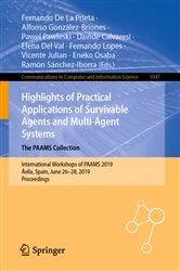 Book cover of Highlights of Practical Applications of Survivable Agents and Multi-Agent Systems. The PAAMS Collection by Fernando De La Prieta
