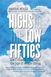 Book cover of Highs in the Low Fifties by Marion Winik