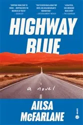 Book cover of Highway Blue by Ailsa McFarlane