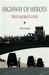 Book cover of Highway of Heroes by Pete Fisher