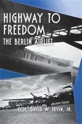 Book cover of Highway to Freedom by David W. Irvin