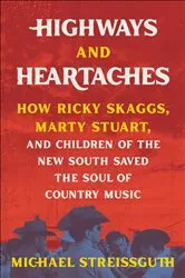 Book cover of Highways and Heartaches by Michael Streissguth