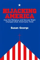 Book cover of Hijacking America by Susan George