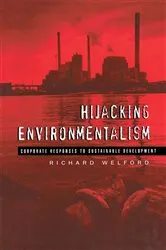 Book cover of Hijacking Environmentalism by Richard Welford
