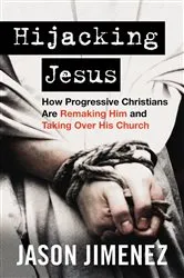 Book cover of Hijacking Jesus by Jason Jimenez