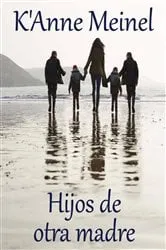 Book cover of Hijos de Otra Madre by K'Anne Meinel
