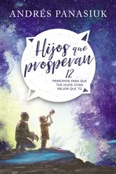Book cover of Hijos que prosperan by Andrés Panasiuk