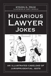 Book cover of Hilarious Lawyer Jokes by Steven D. Price