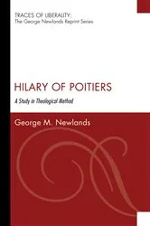 Book cover of Hilary of Poitiers by George M. Newlands
