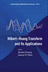 Book cover of Hilbert-huang Transform And Its Applications by Norden E Huang