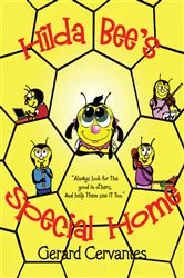 Book cover of Hilda Bee's Special Home by Gerard Cervantes