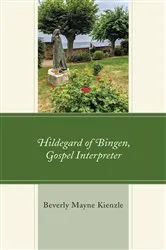 Book cover of Hildegard of Bingen, Gospel Interpreter by Beverly Mayne Kienzle