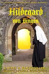Book cover of Hildegard von Bingen by Laurel A. Rockefeller