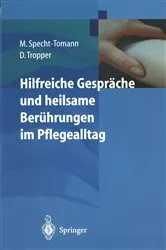 Book cover of Hilfreiche Gespräche und heilsame Berührungen im Pflegealltag by Monika Specht-Tomann