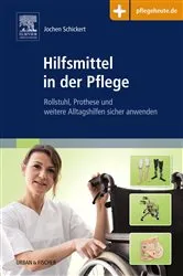 Book cover of Hilfsmittel in der Pflege by Jochen Schickert
