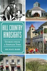 Book cover of Hill Country Hindsights by Michael Barr