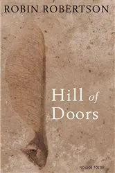 Book cover of Hill of Doors by Robin Robertson