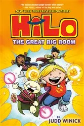 Book cover of Hilo Book 3: The Great Big Boom by Judd Winick