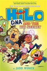 Book cover of Hilo Book 8: Gina and the Big Secret by Judd Winick