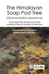 Book cover of Himalayan Soap Pod Tree (Gymnocladus assamicus), The by Baharul I Choudhury