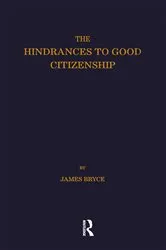 Book cover of Hindrances to Good Citizenship by James Bryce