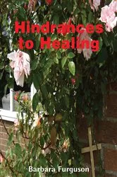 Book cover of Hindrances to Healing by Barbara Furguson