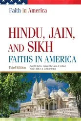 Book cover of Hindu, Jain, and Sikh Faiths in America (3rd ed.) by Gail M. Harley