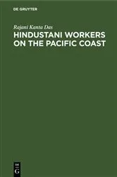 Book cover of Hindustani workers on the Pacific coast by Rajani Kanta Das