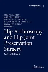 Book cover of Hip Arthroscopy and Hip Joint Preservation Surgery (2nd ed.) by Shane J. Nho