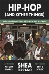 Book cover of Hip-Hop (And Other Things) by Shea Serrano