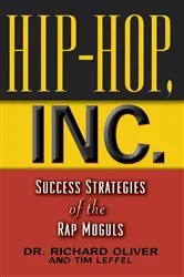 Book cover of Hip Hop, Inc. by Dr. Richard Oliver