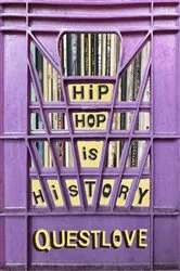 Book cover of Hip-Hop Is History by Questlove